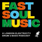 Fast Soul Music Podcast Episode: 15
