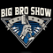 Big Bro Show - 07 Décembre 2022