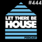 Let There Be House podcast with Glen Horsborough #444