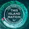 This Island Nation - 17th August 2020