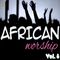 African Worship Mix [Vol. 8]