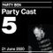 Party Cast 5 - June 21, 2020