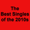 the Best Songs of the 2010s - 6th August 2022