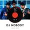 Selector Series | Volume: DJ Nobody