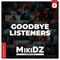 MikiDZ Podcast Episode 104: Goodbye, Listeners