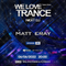 Next DJ pres We Love Trance 481 - Matt Eray guestmix (06-06-22)