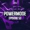 #PWM53 | Powermode - Presented by Primeshock