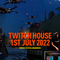 Twitch stream - House - 1st July 2022
