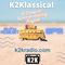 K2Klassical: A Classical Summer Holiday Playlist 24th August 2022
