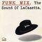 The Sound Of LaCasetta FUNK MIX (RARE GROOVE)