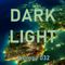 Dark Light - Journey 032