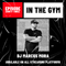 In The Gym - Episode 83 | DJ MARCUS MORA