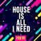 MARIA ARIAS :: HOUSE IS ALL I NEED :: FEB 19