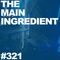 The Main Ingredient on East Village Radio - Episode #321 (January 27, 2016)