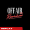 Off Air with Ponciano - Monday 24th October 2022