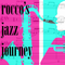 Rocco's Jazz Journey