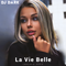 Dj Dark - La Vie Belle (January 2023)