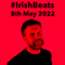 Irish Beats 8th May 2022