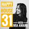 Happy House #31 with Mia Amare