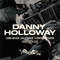 Danny Holloway -  Exclusive Mix
