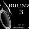 Bounze 3 Mix by ZidrohMuzic