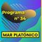 MAR PLATONICO - Programa 34