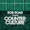 Rob Roar Presents Counter Culture. The Radio Show 043