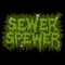 Sewer Spewer - 28 Mars 2023