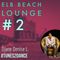 Elb Beach Lounge - Vol 2 - Mixed by DJane Denise L'