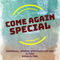 Come Again Special - Promo Mix (April) Ft DJ KOSI