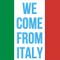 WE COME FROM ITALY (3°tempo)
