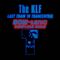 The KLF - Last Train To Trancentral (BOW-tanic Complete Suite)