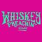 Whiskey Preachin Radio Show - September 2021 Pt.1