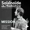 Solénoïde - Mission 224 - Mathias Delplanque (Ô Seuil), Geir Sundstol, Snowdrops, Forrest Fang....