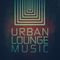 Urban Lounge Music House releases (2009-2016)