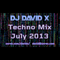 DJ David X - Techno Mix July 2013