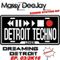 Massy DeeJay - Dreamin' Detroit Ep. 03/2K16