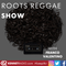 Roots Reggae Show - 27th November 2022