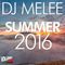 DJ Melee - Summer 2016 - Mix