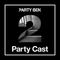 Party Cast 2 - February 2, 2020