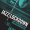 jazz lockdown chilled mix 2.0