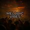 Melodic Vibes - Jan 17, 2022 - Subscriber Extra