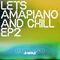 Lets Amapiano and Chill Episode 2 — Quasso