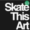 Skate This Art.Radio#2