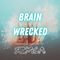 BRAIN WRECKED | Freestyle Playlist Set by Sonica33 #edm #dubstep #hiphop