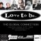 Love To Be - The Global Connection 10 AUG 2022