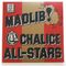 Madlib Medicine Show #4: 420 Chalice All-Stars