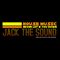 Jack the Sound - House Music Never Let's You Down - 06/29/22