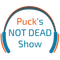 Puck's NOT Dead Show - Nov13 2016