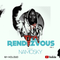 THE RENDEZVOUS VOL 1 BY @djNAMOSKY